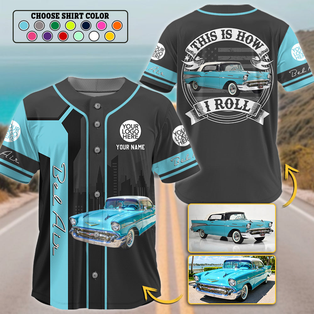 This Is How I Roll - Personalized Classic Car Photo Baseball Jersey A2110 Hv01