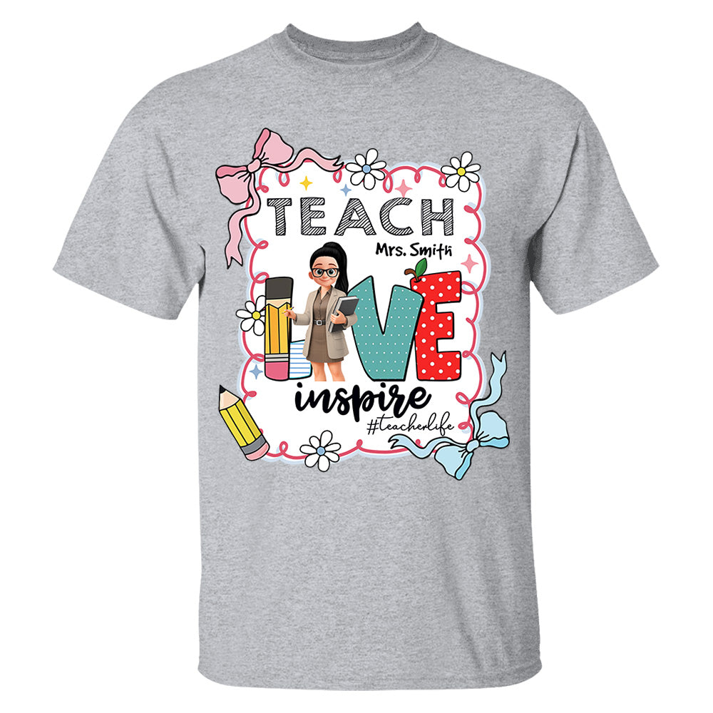 Teach Love Inspire Personalized Shirt For Teachers Vr2 A2110 Nh00