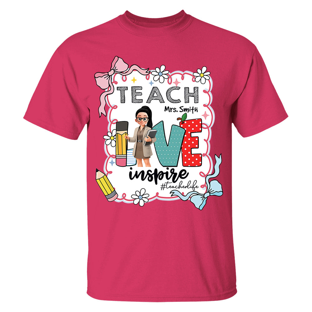 Teach Love Inspire Personalized Shirt For Teachers Vr2 A2110 Nh00