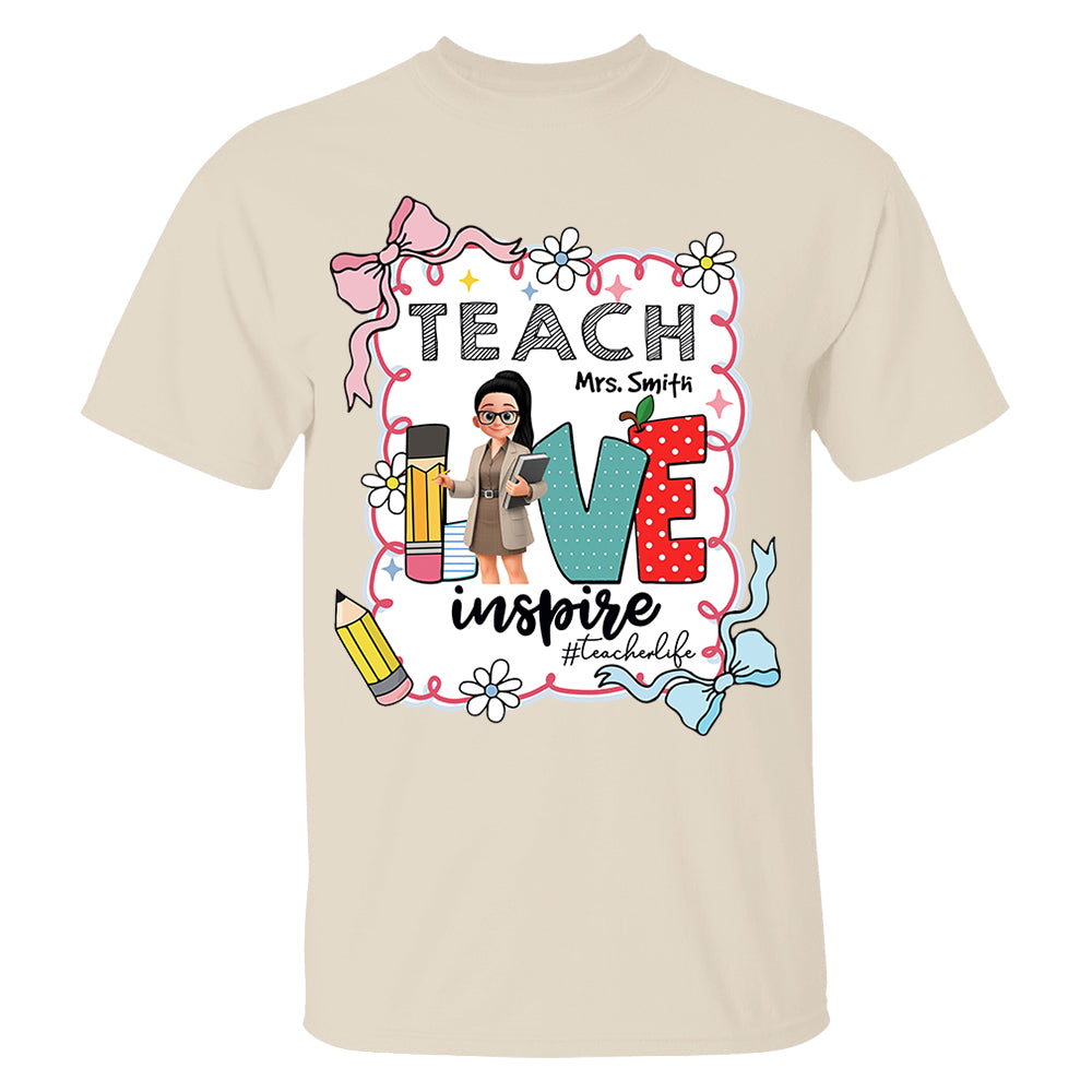 Teach Love Inspire Personalized Shirt For Teachers Vr2 A2110 Nh00