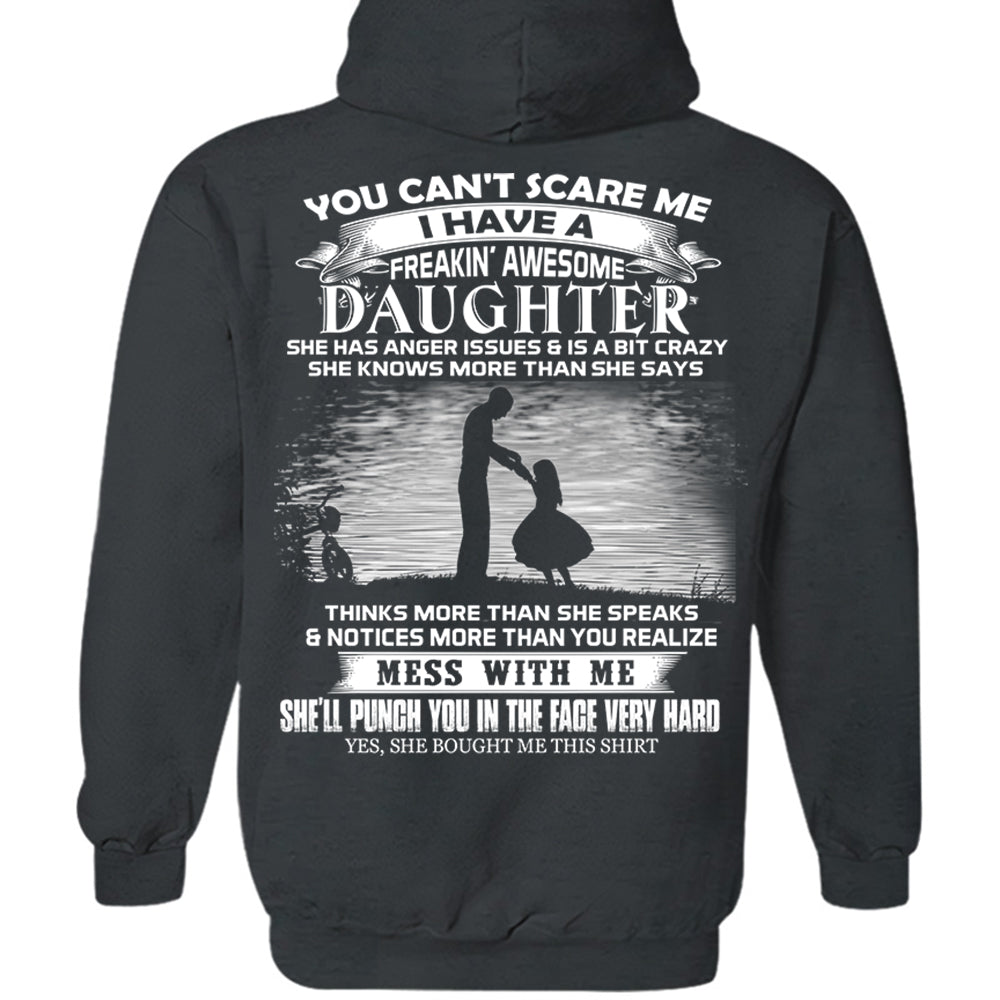 You Can't Scare Me I Have A Freaking Awesome Daughter Shirt Perfect Gift For Dad