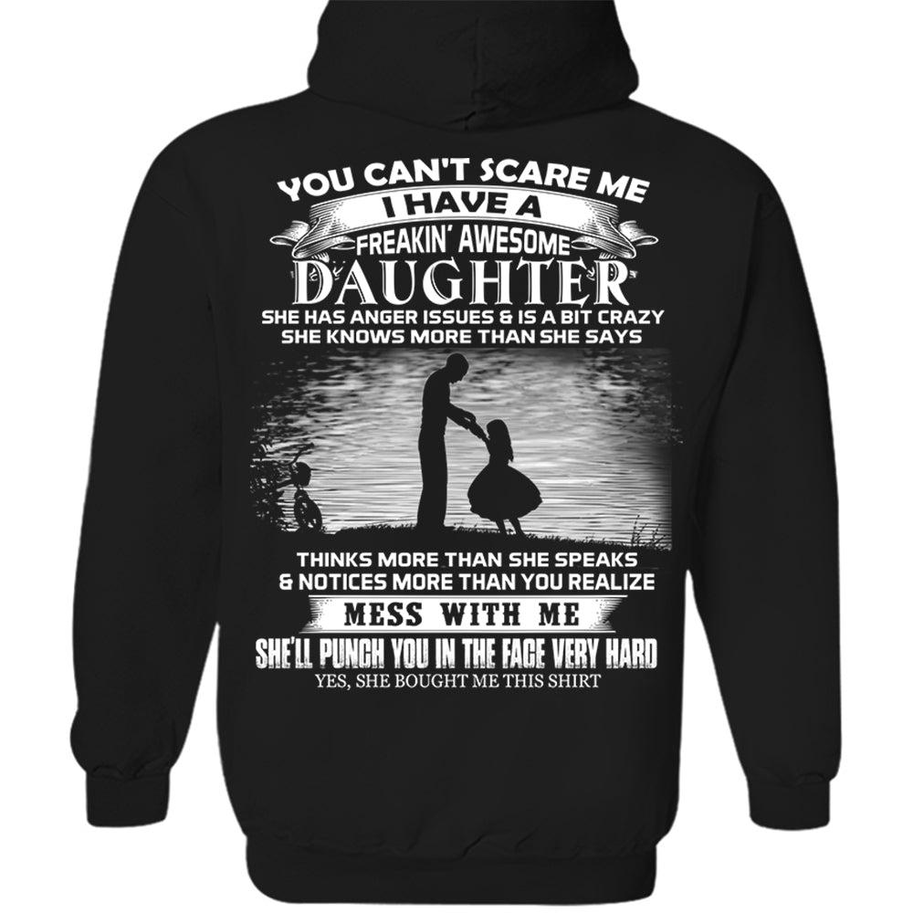 You Can't Scare Me I Have A Freaking Awesome Daughter Shirt Perfect Gift For Dad
