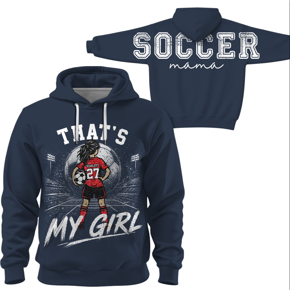 Personalized Soccer Mama Sweatshirt, That’s My Girl Custom Soccer Mom Crewneck, Player Name Number Game Day Gift Na02 VH01
