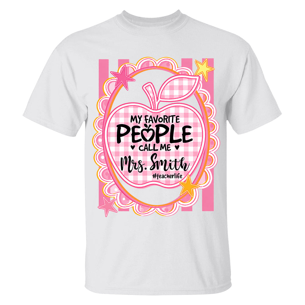 Personalized Pink Gingham Stripes My Favorite People Call Me Last Name Teacher Custom Shirt Gift For Teacher TH23