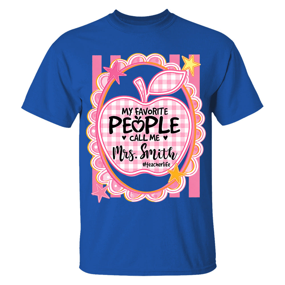 Personalized Pink Gingham Stripes My Favorite People Call Me Last Name Teacher Custom Shirt Gift For Teacher TH23