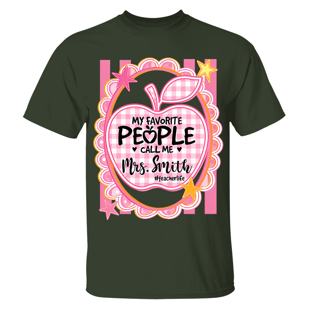 Personalized Pink Gingham Stripes My Favorite People Call Me Last Name Teacher Custom Shirt Gift For Teacher TH23