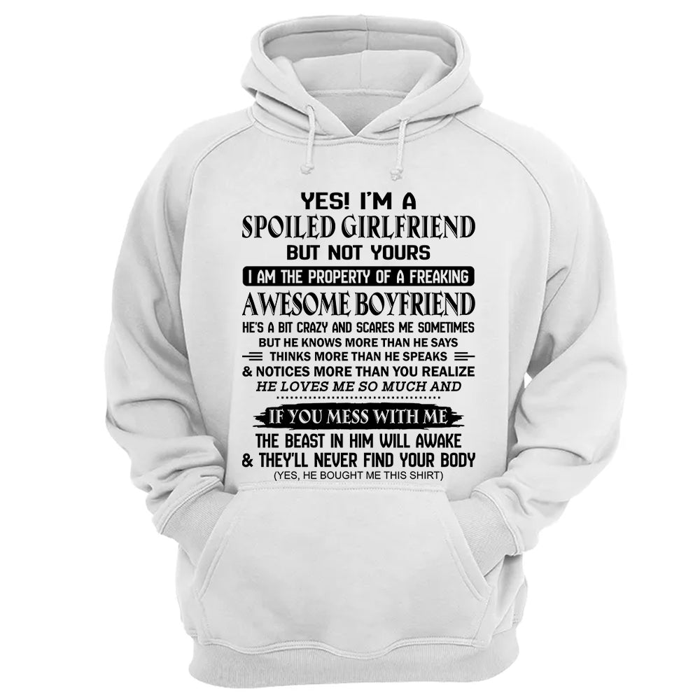 Yes! I'm A Spoiled Girlfriend Shirt Perfect Gift For Girlfriend