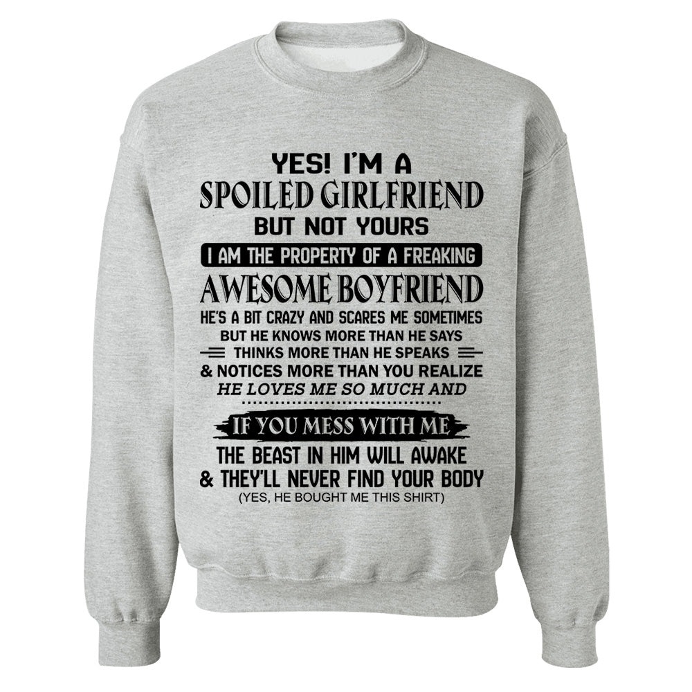 Yes! I'm A Spoiled Girlfriend Shirt Perfect Gift For Girlfriend