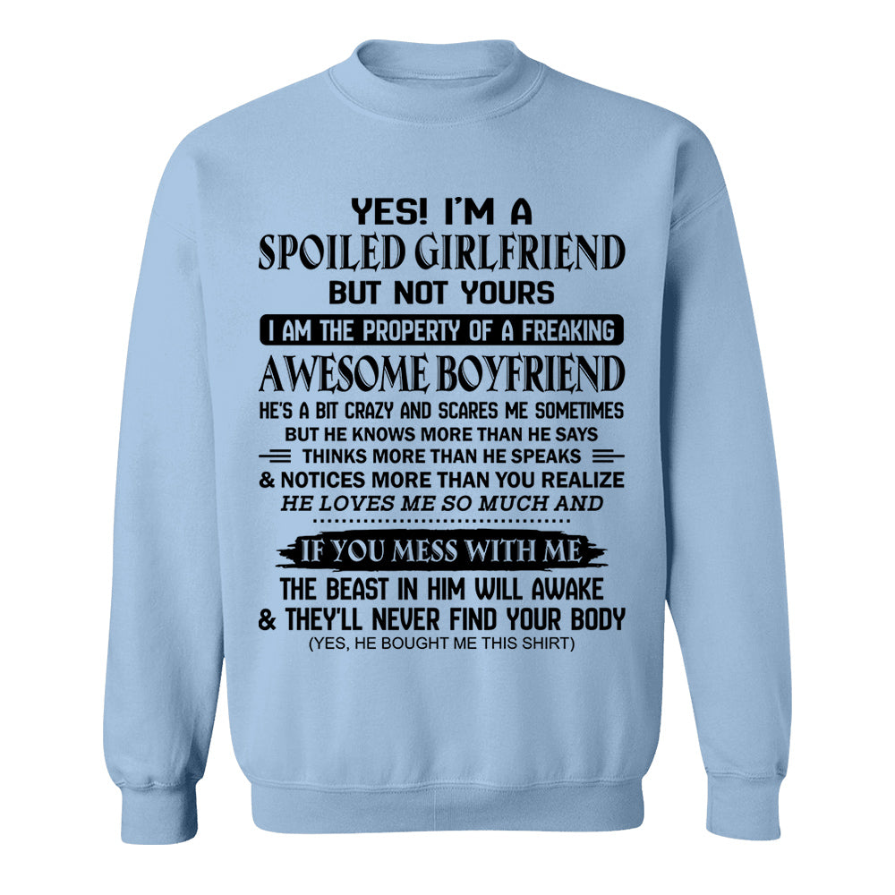 Yes! I'm A Spoiled Girlfriend Shirt Perfect Gift For Girlfriend