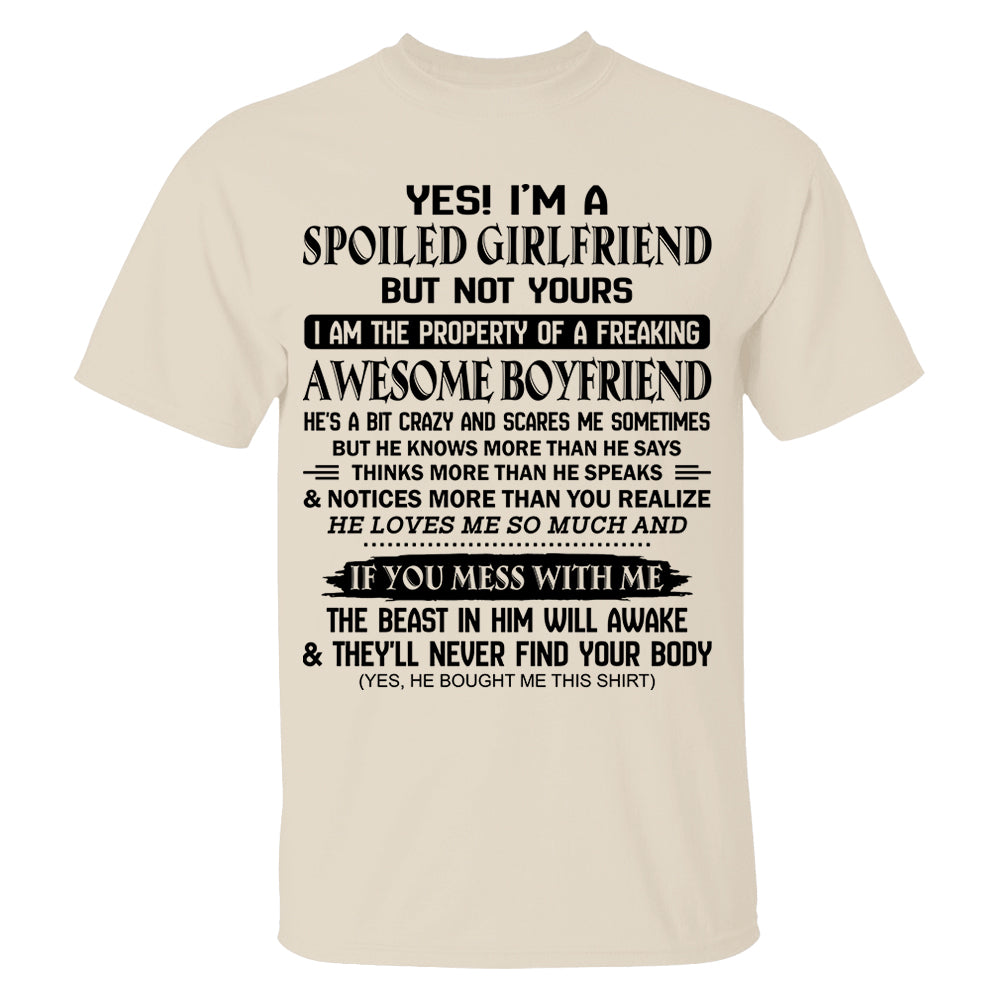 Yes! I'm A Spoiled Girlfriend Shirt Perfect Gift For Girlfriend