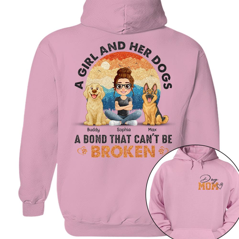 Dog Mom A Girl And Her Dogs A Bond That Can't Be Broken Personalized Shirt Gift For Dog Lover T1807 Hv01