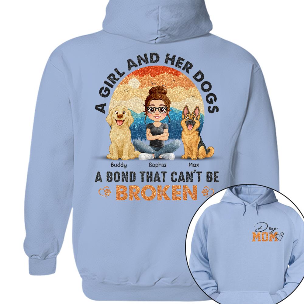 Dog Mom A Girl And Her Dogs A Bond That Can't Be Broken Personalized Shirt Gift For Dog Lover T1807 Hv01