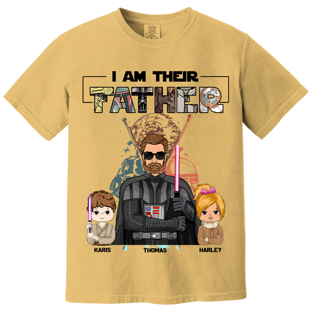 I Am Their Father Custom Shirt For Dad - Father's Day Gift 2025