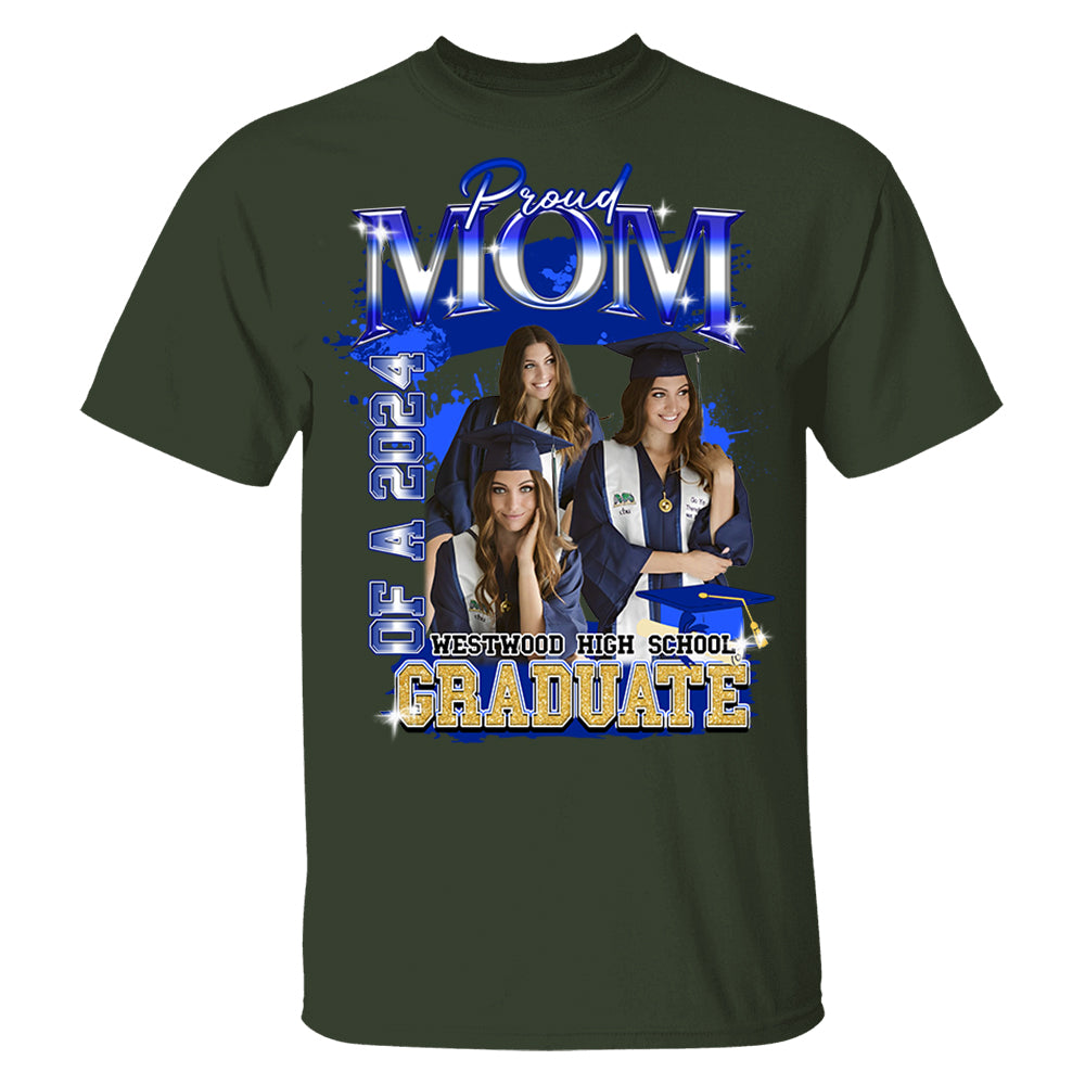 Graduate - Custom Proud Mom Of 2025 Graduate Shirt