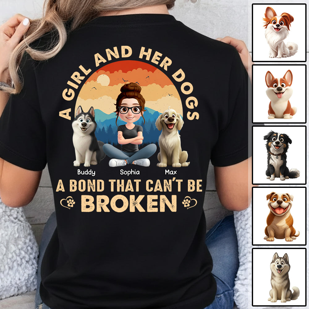 A Girl And Her Dog A Bond That Can't Be Broken - Personalized Shirt - Gift For Dog Lover Vr2 T1807 Hv01