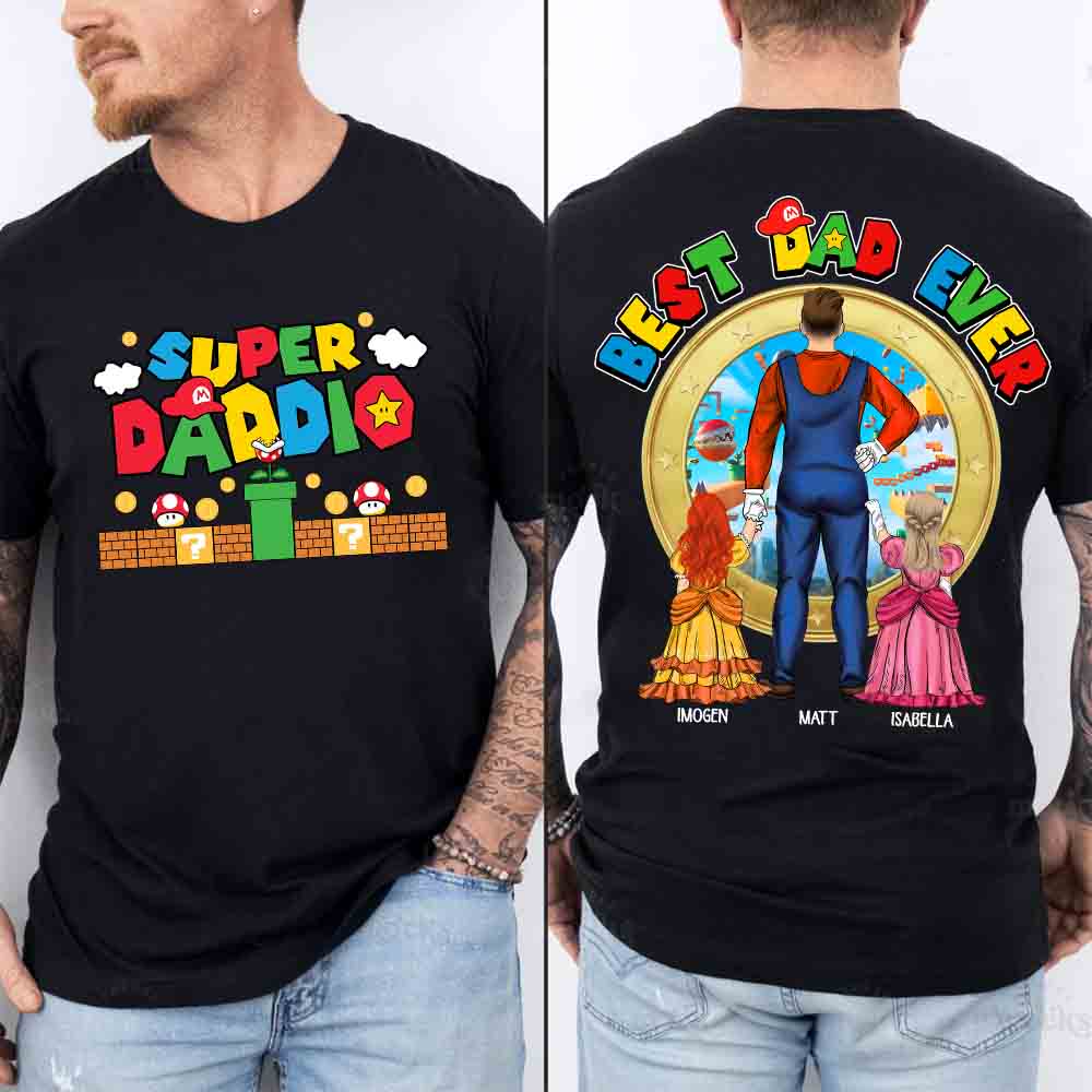 Super Daddio Best Dad Ever - Father's Day Personalized Shirt Vr2