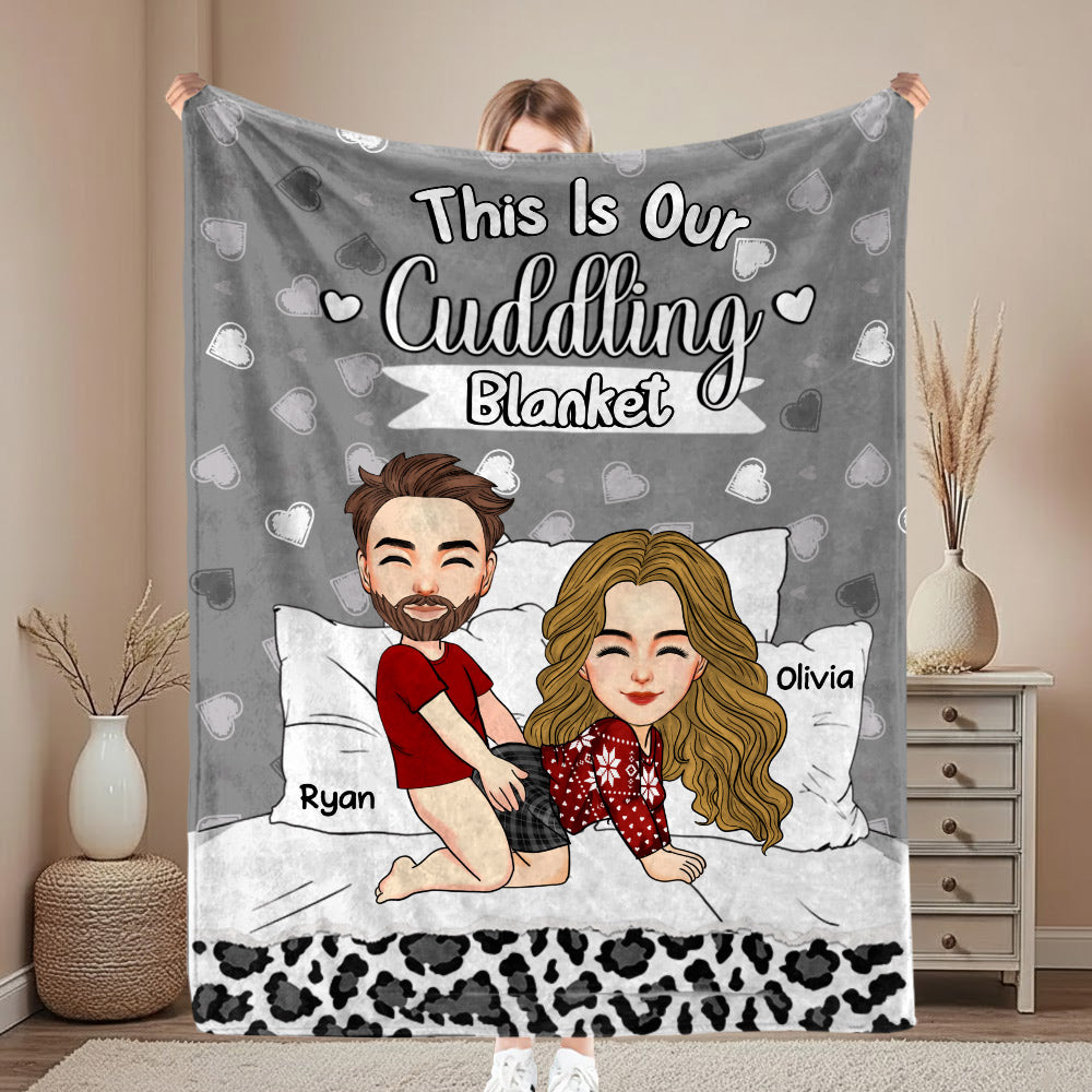 This Is Our Cuddling Blanket Personalized Blanket Gift For Couple Na02