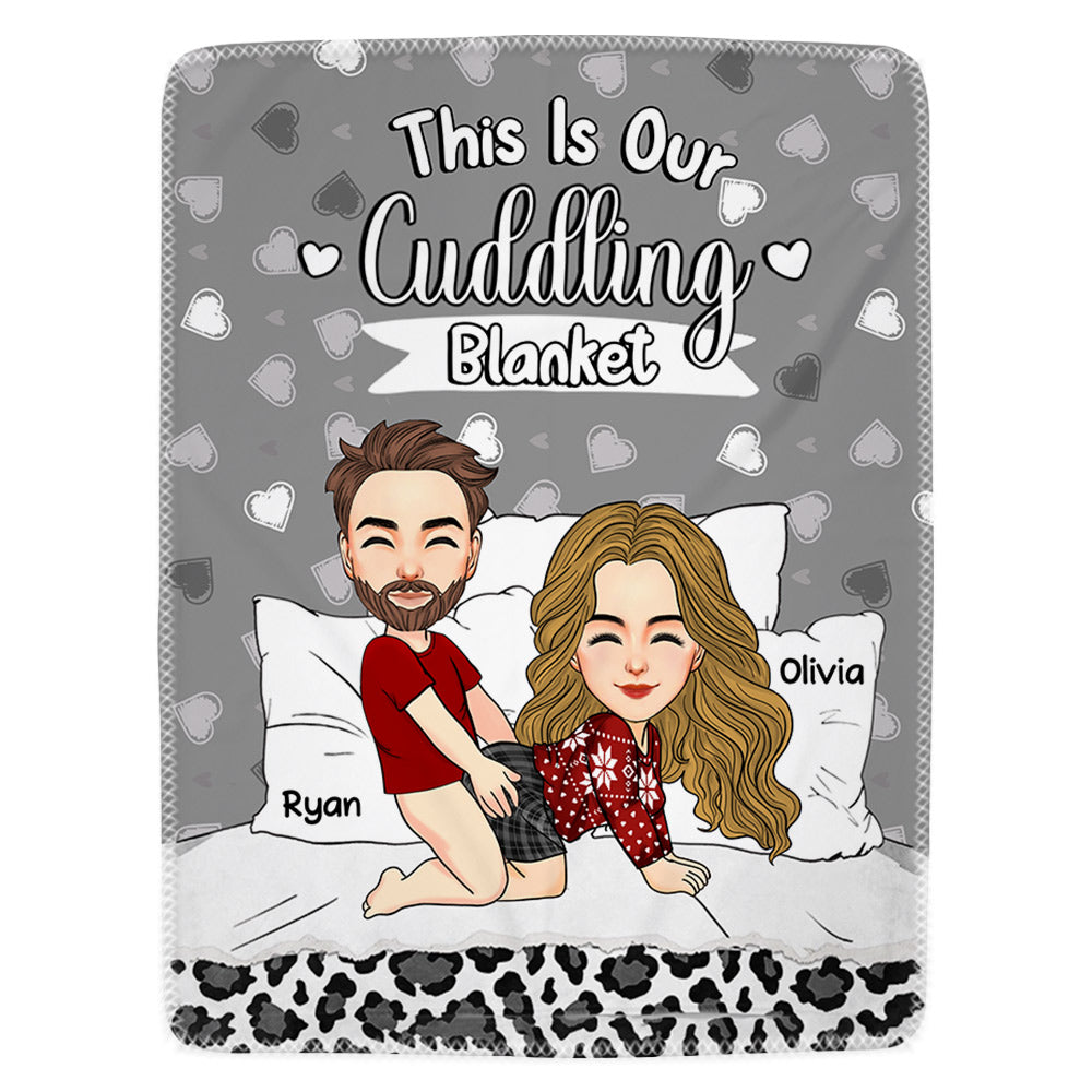 This Is Our Cuddling Blanket Personalized Blanket Gift For Couple Na02