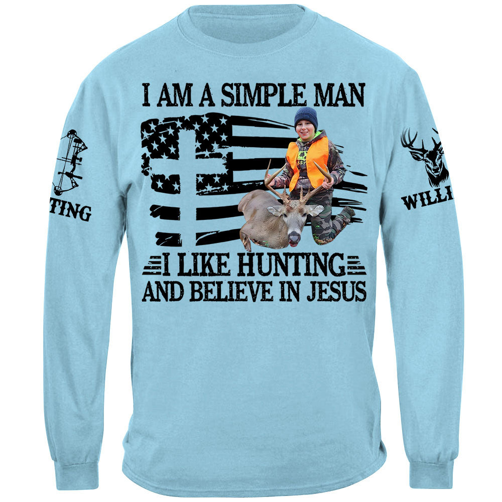 I'm A Simple Man I Like Hunting And Believe In Jesus Shirt Personalized Photo Deer Hunting Shirt Gift For Hunting Family Na02