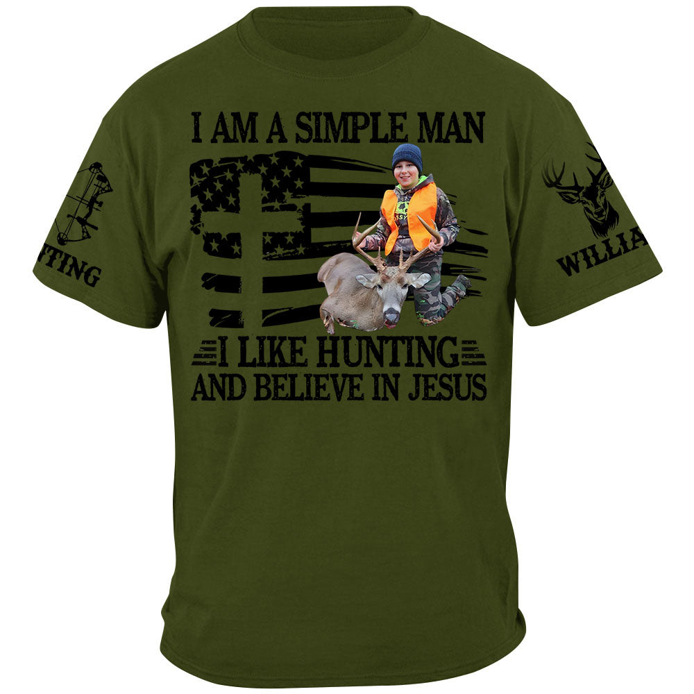 I'm A Simple Man I Like Hunting And Believe In Jesus Shirt Personalized Photo Deer Hunting Shirt Gift For Hunting Family Na02