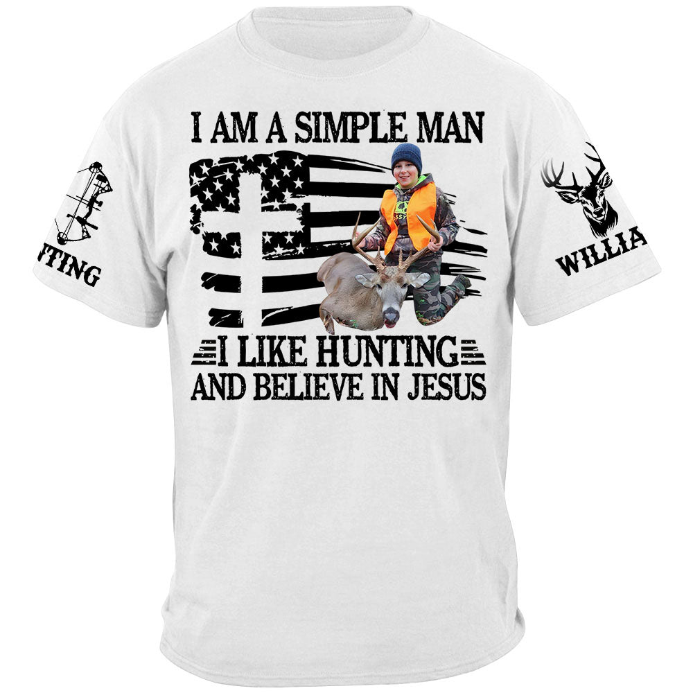 I'm A Simple Man I Like Hunting And Believe In Jesus Shirt Personalized Photo Deer Hunting Shirt Gift For Hunting Family Na02