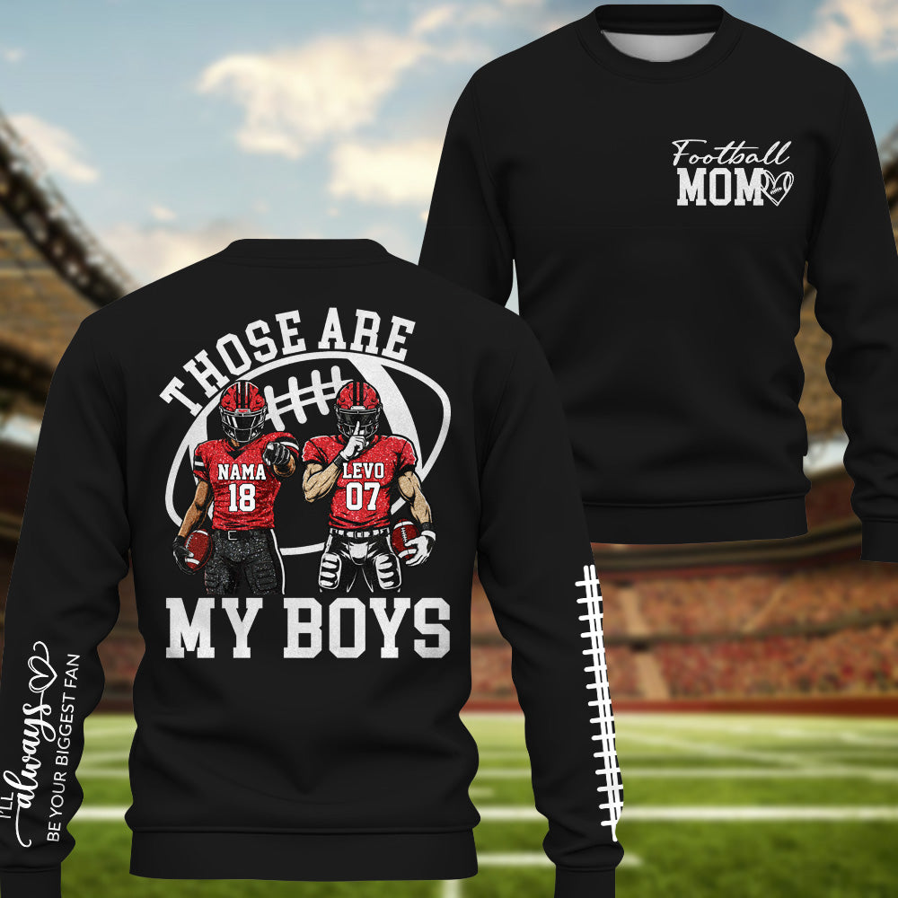 Personalized Football Mom Shirt, Those Are My Boy Sweatshirt, Football Kids Game Day Tee Na02 T24