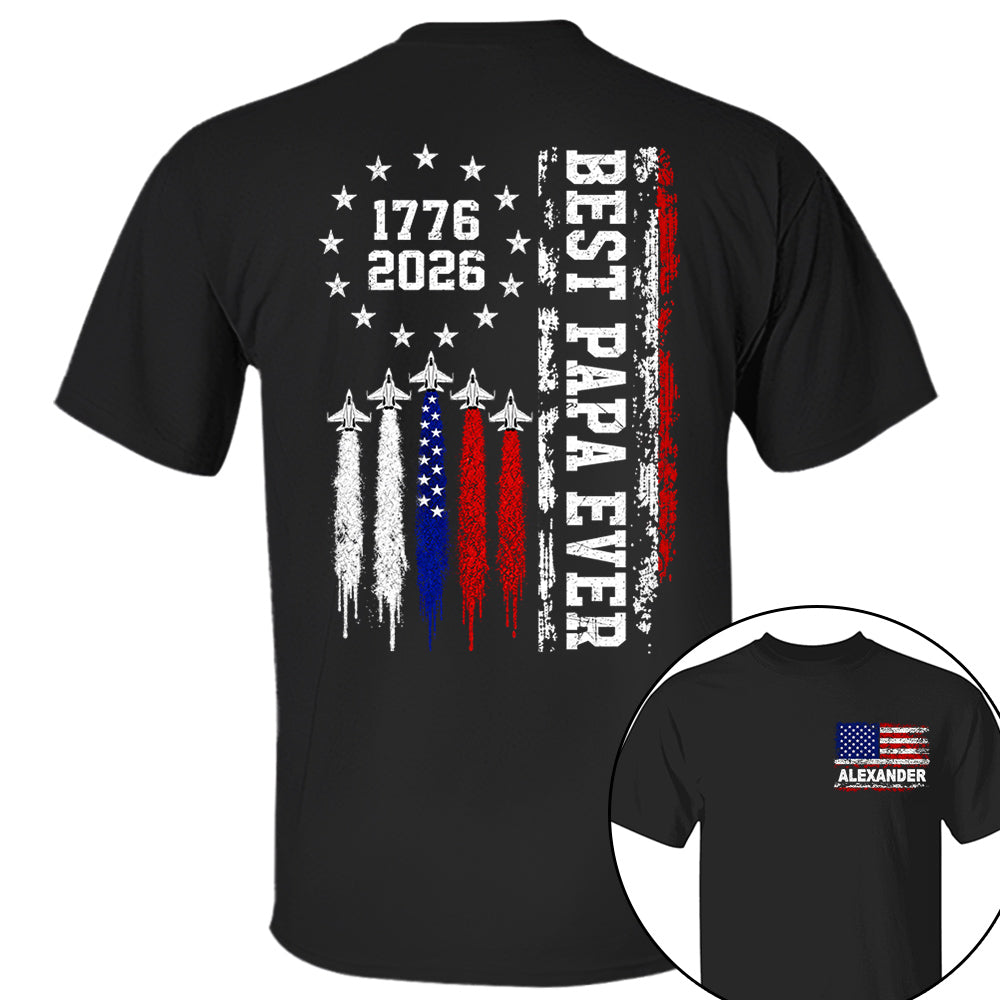 Customized Best Dad Ever 250th America Anniversary Shirt, Gift For Father's Day L0411 VH01