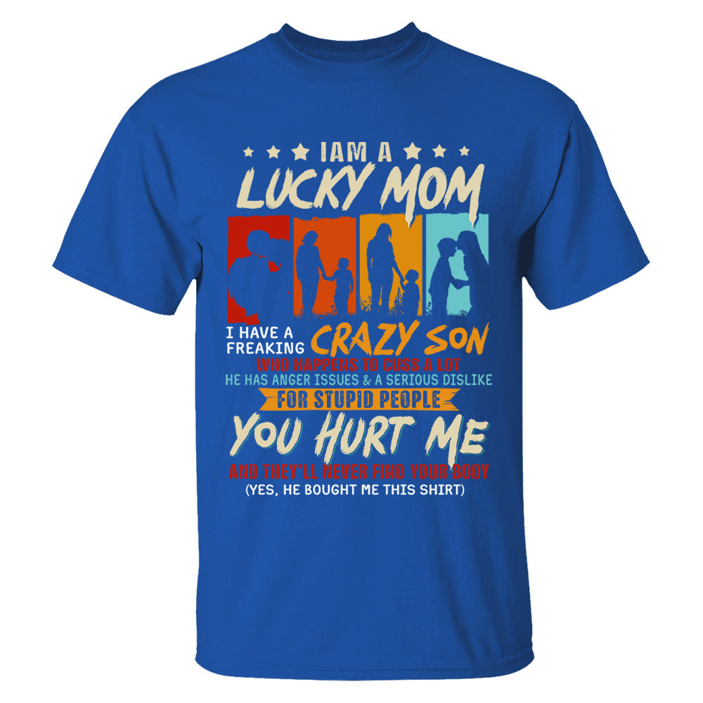 I Am A Lucky Mom I Have A Freaking Awesome Son Shirt Gift For Mom From Son - Mother’s Day Gift