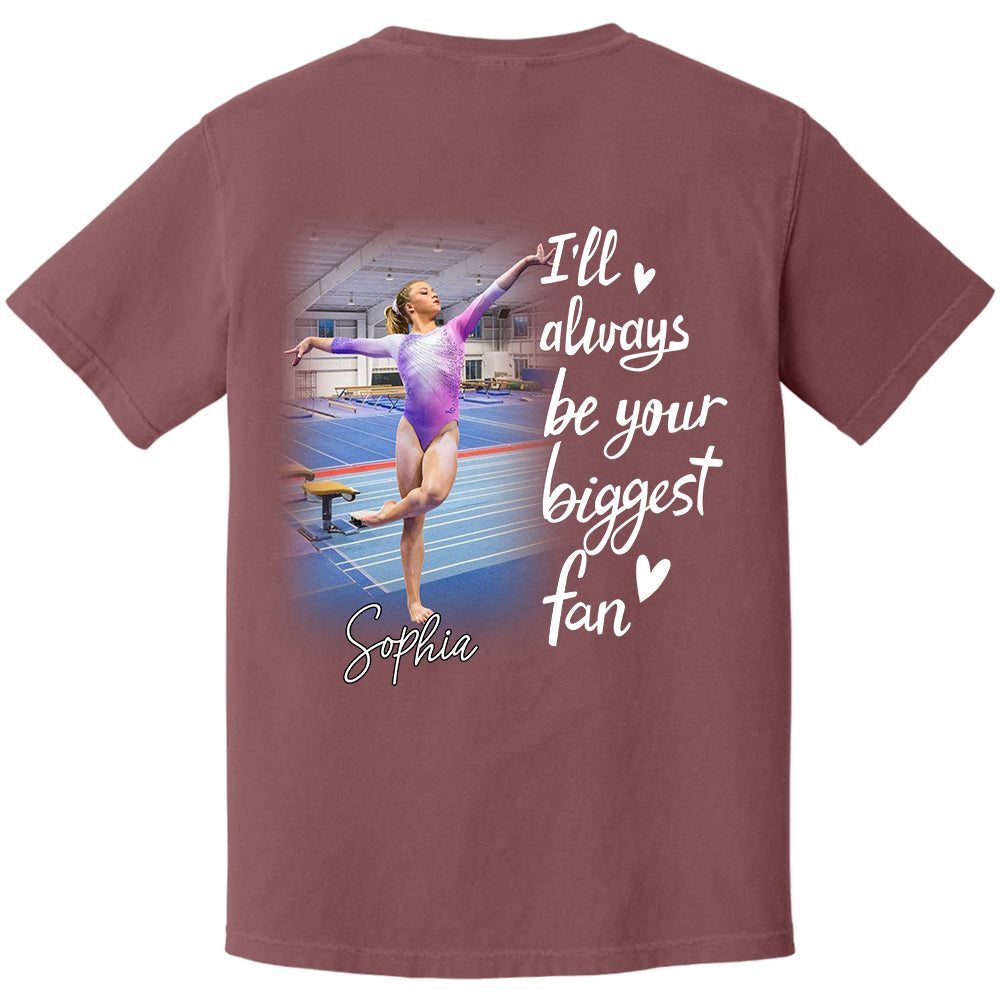 I'll Always Be Your Biggest Fan Personalized Gift For Gymnast Family A2110 TH23