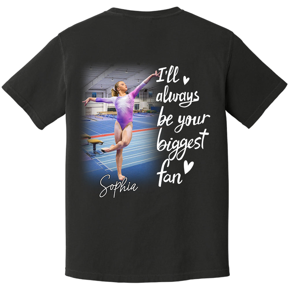I'll Always Be Your Biggest Fan Personalized Gift For Gymnast Family A2110 TH23