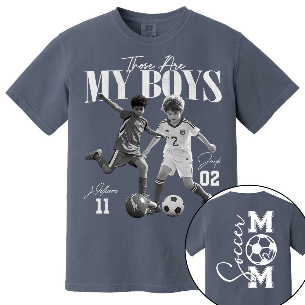 Those Are My Boys – Custom Soccer Shirts with Team Name & Numbers, Retro Washed Tee Na02 Pt99