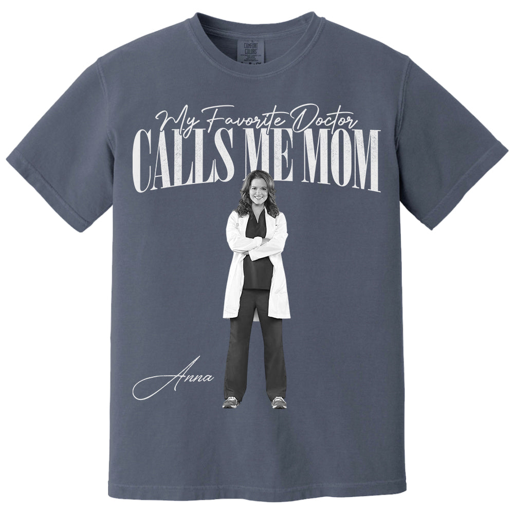 My Favorite Doctor Calls Me Mom Washed Tee Retro Bootleg Shirt For Dotor Family A2110