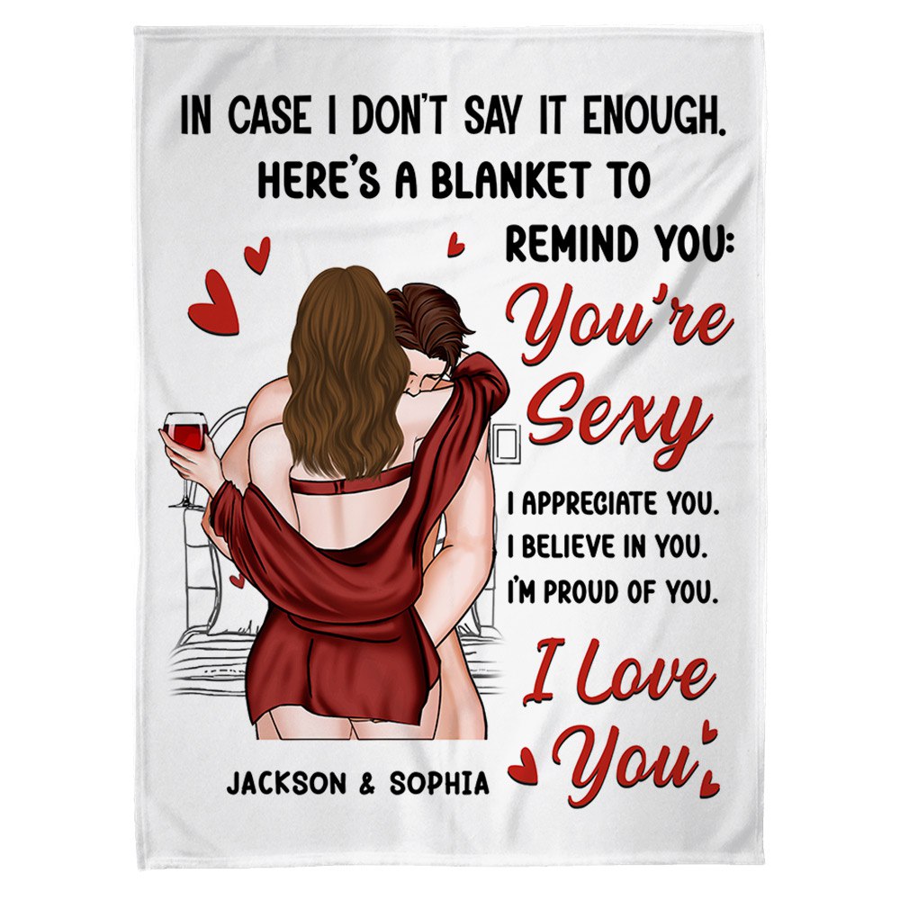 In Case I Don't Say It Enough Couples - Gift For Couples - Personalized Blanket Na02 Li29