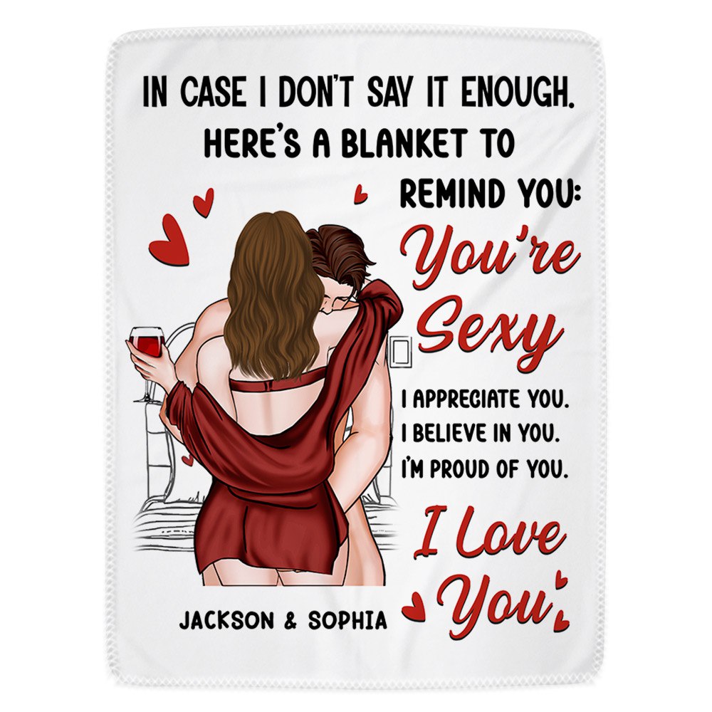 In Case I Don't Say It Enough Couples - Gift For Couples - Personalized Blanket Na02 Li29