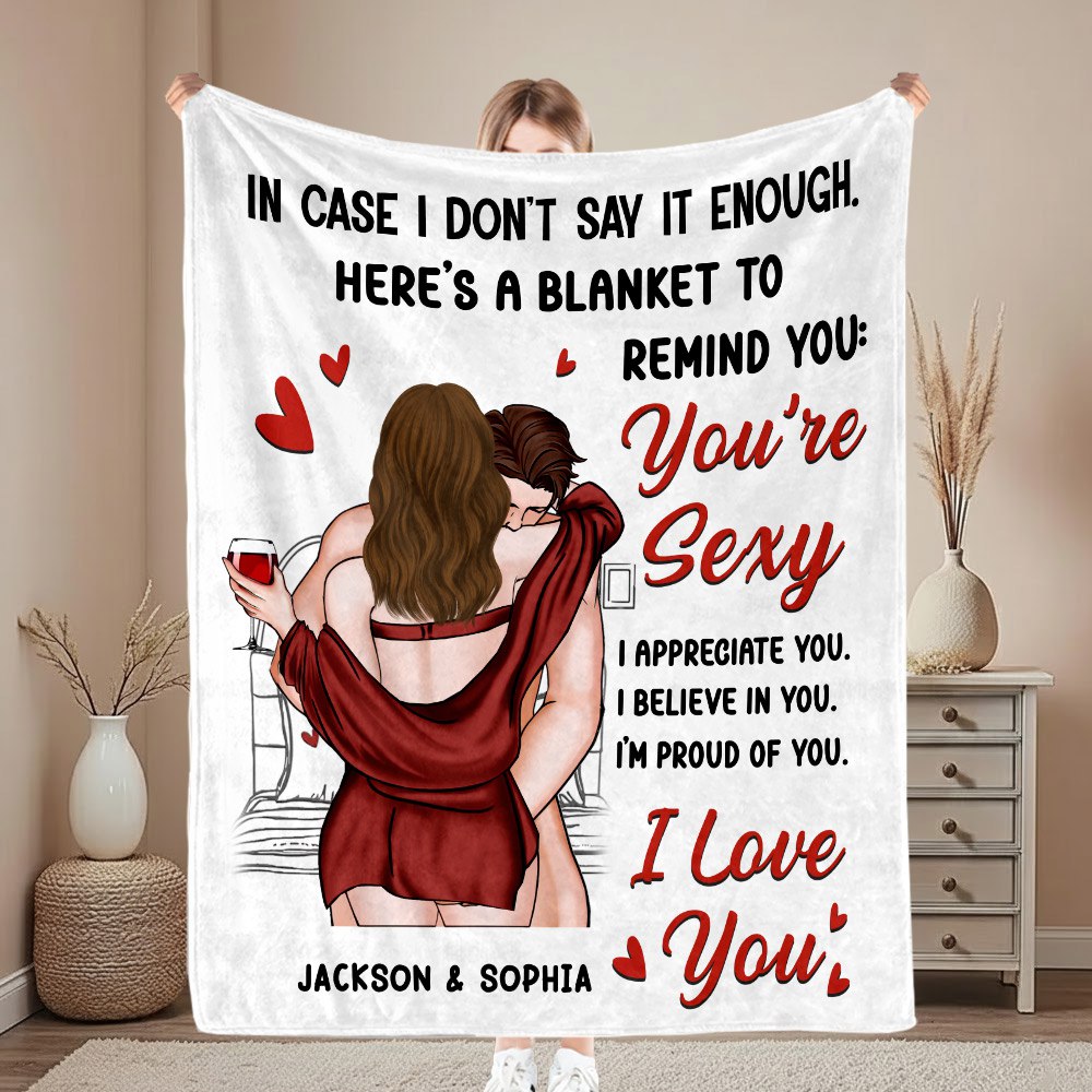In Case I Don't Say It Enough Couples - Gift For Couples - Personalized Blanket Na02 Li29