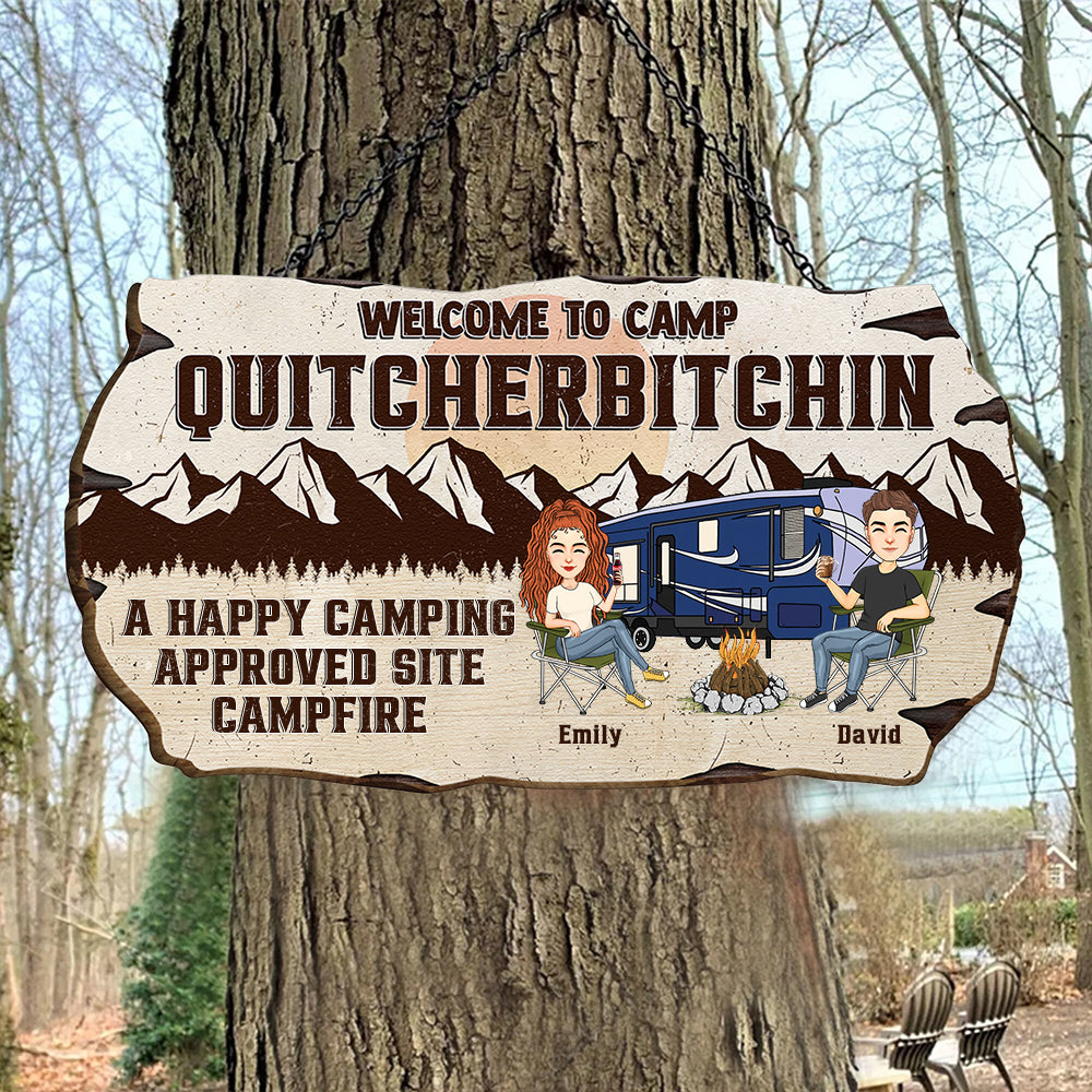 Welcome To Camp Quitcherbitchins - Personalized Custom Wood Sign NA04 Li29