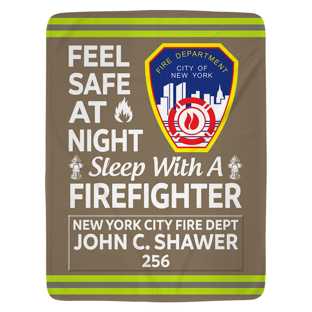 EMT Firefighter Gifts - Feel Safe At Night Sleep With A Firefighter Custom Blanket K1702 Trhn