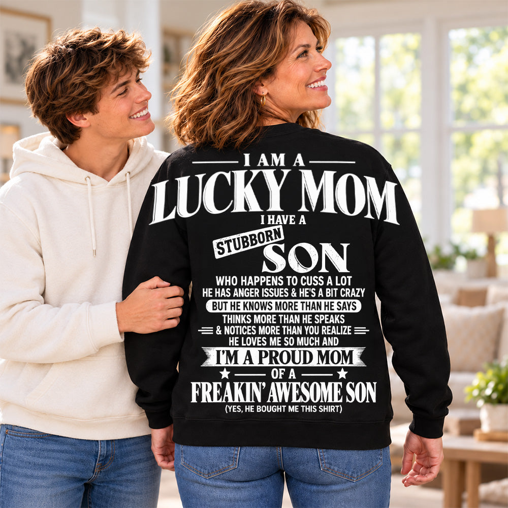 I Am A Lucky Mom I Have A Stubborn Son Oversized Shoulder Print Shirt T24