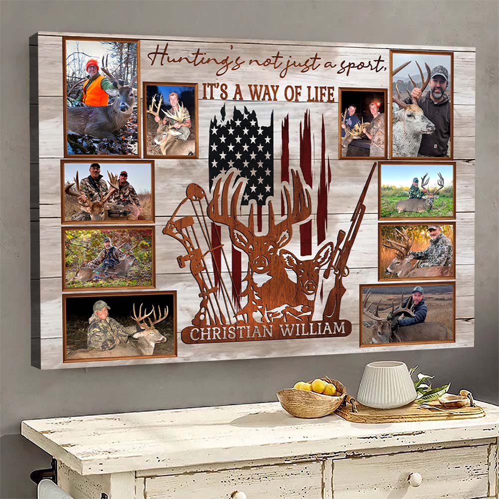 Custom Upload Photo Hunting Canvas Print, Hunting's Not Just A Sport, It's A Way Of Life American Flag Deer Decor For Hunter Nh00