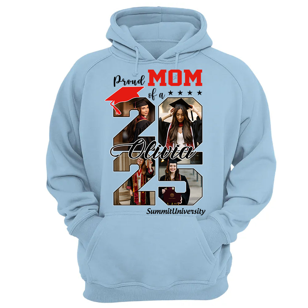 Proud Mom Of A 2025 Graduate Shirt, Personalized Graduation Shirts Proud Family Graduate 2025 Graduate Pictureand Photo Class Of 2025 Senior Family Shirt - YN2103 Li29