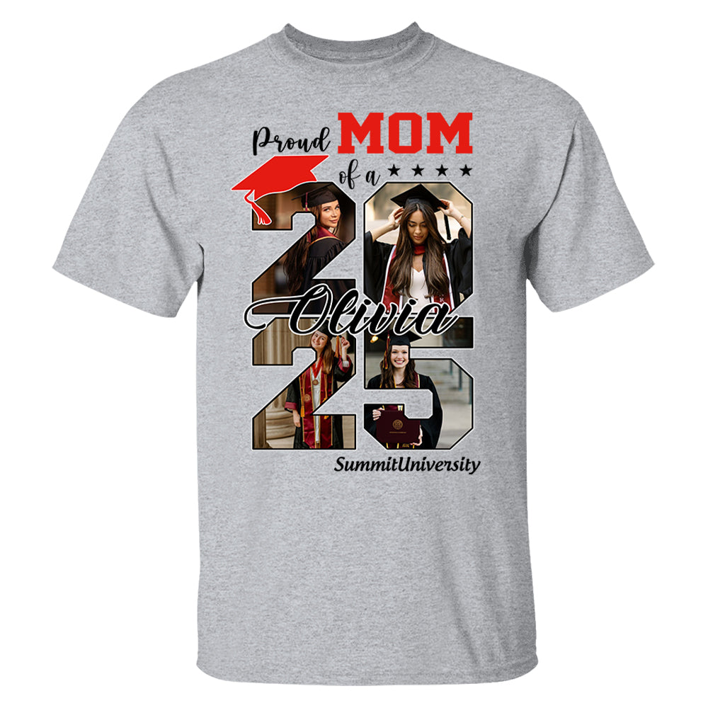 Proud Mom Of A 2025 Graduate Shirt, Personalized Graduation Shirts Proud Family Graduate 2025 Graduate Pictureand Photo Class Of 2025 Senior Family Shirt - YN2103 Li29