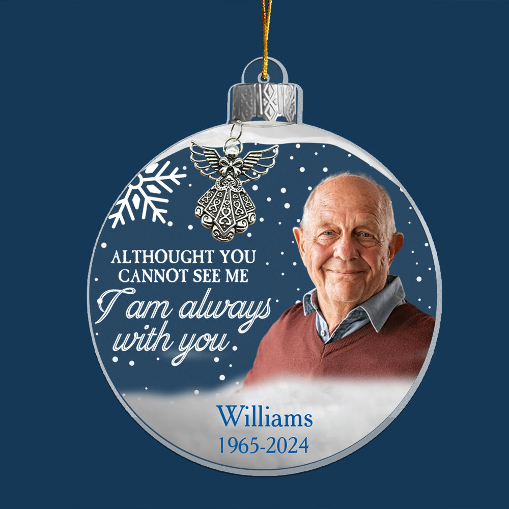 I Am Always With You - Personalized Memorial Photo Ornament