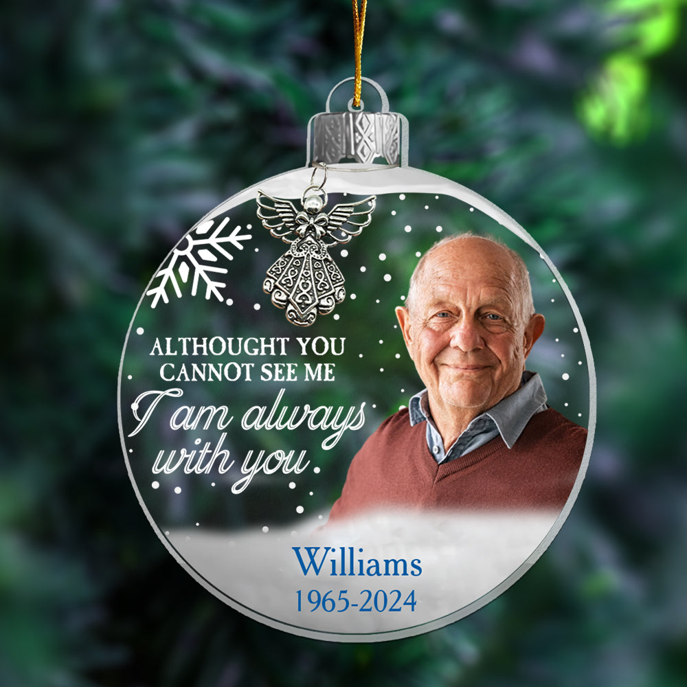 I Am Always With You - Personalized Memorial Photo Ornament