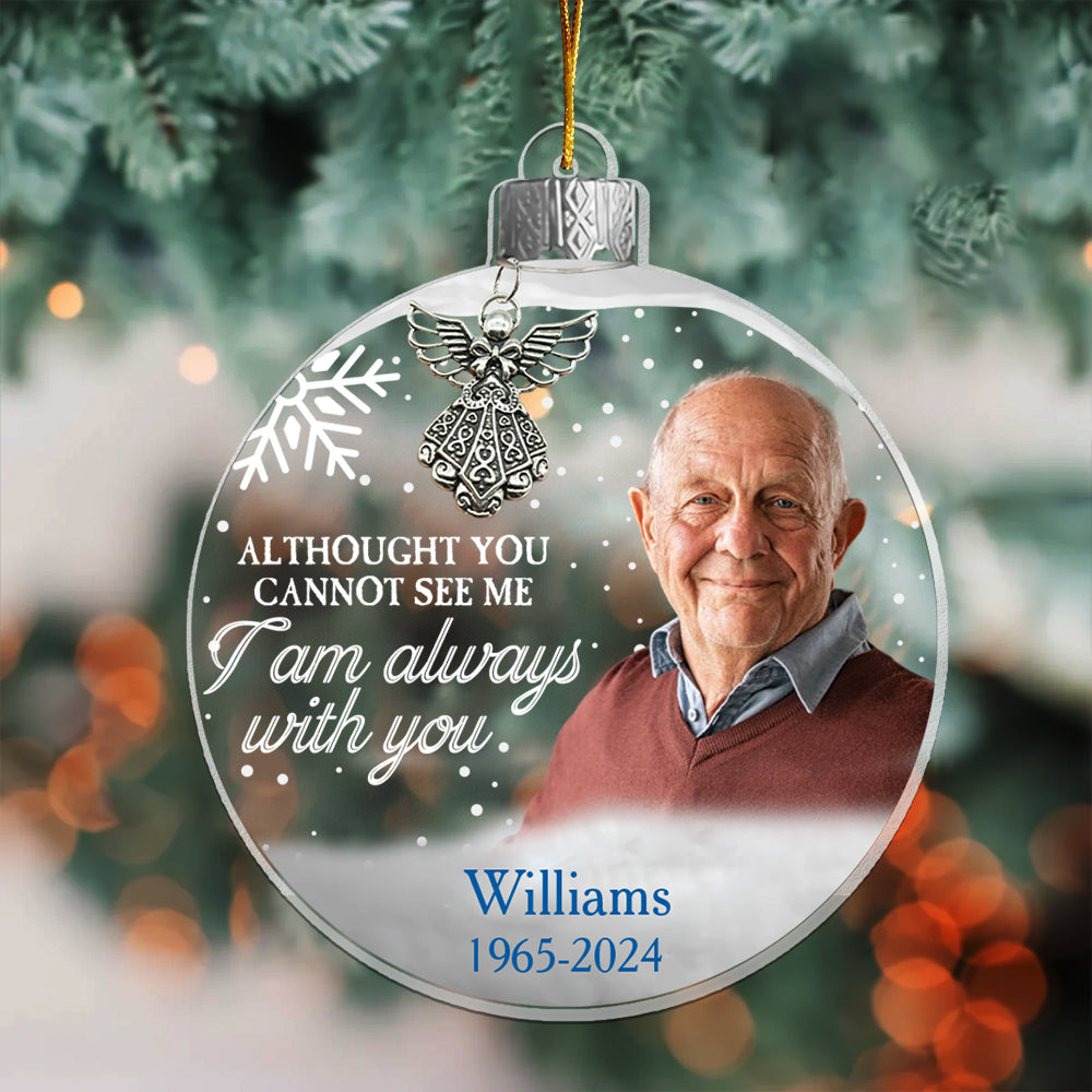I Am Always With You - Personalized Memorial Photo Ornament