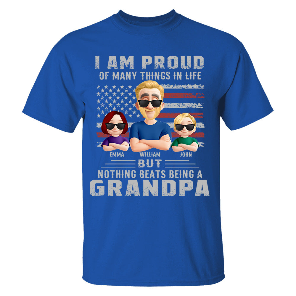 I Am Proud Of Many Things In Life But Nothing Beats Being A Grandpa, Personalized Shirt, Gift For Dad T1807 Nh00