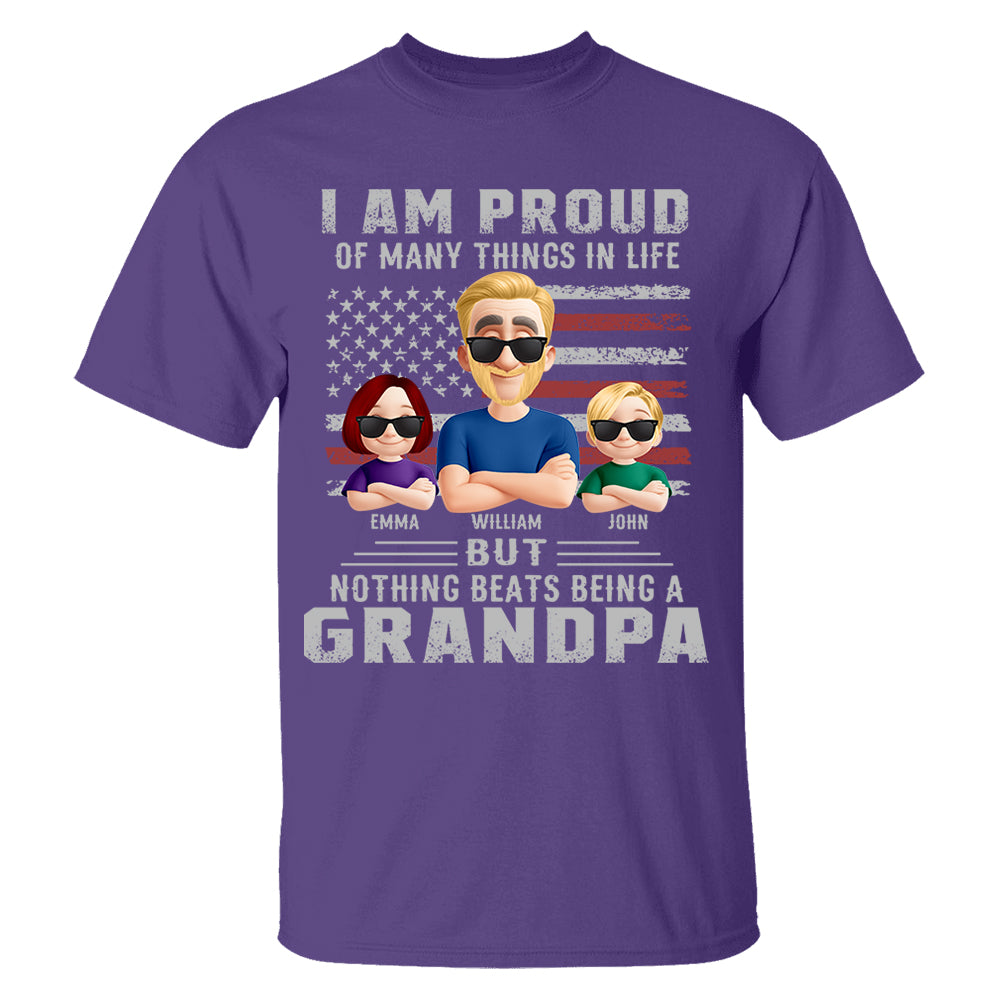 I Am Proud Of Many Things In Life But Nothing Beats Being A Grandpa, Personalized Shirt, Gift For Dad T1807 Nh00