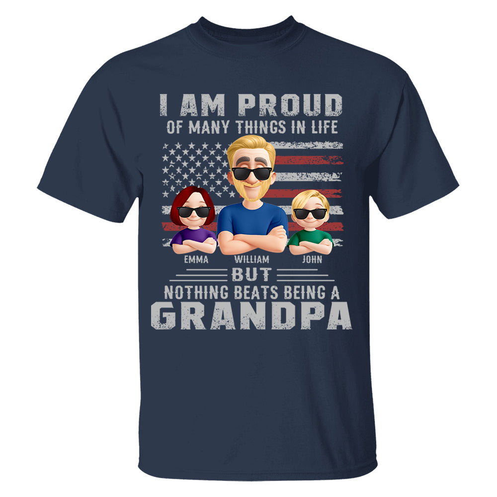 I Am Proud Of Many Things In Life But Nothing Beats Being A Grandpa, Personalized Shirt, Gift For Dad T1807 Nh00