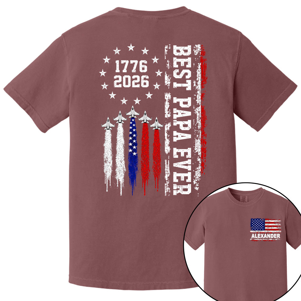 Customized Best Dad Ever 250th America Anniversary Shirt, Gift For Father's Day L0411 VH01
