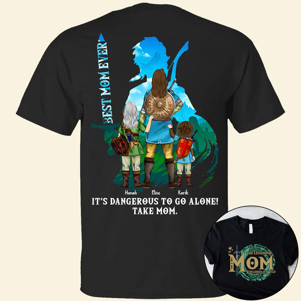 The Legend Of Mom, Children Of The Wild, Best Mom Ever - Personalized Shirt Gift For Mom DO98