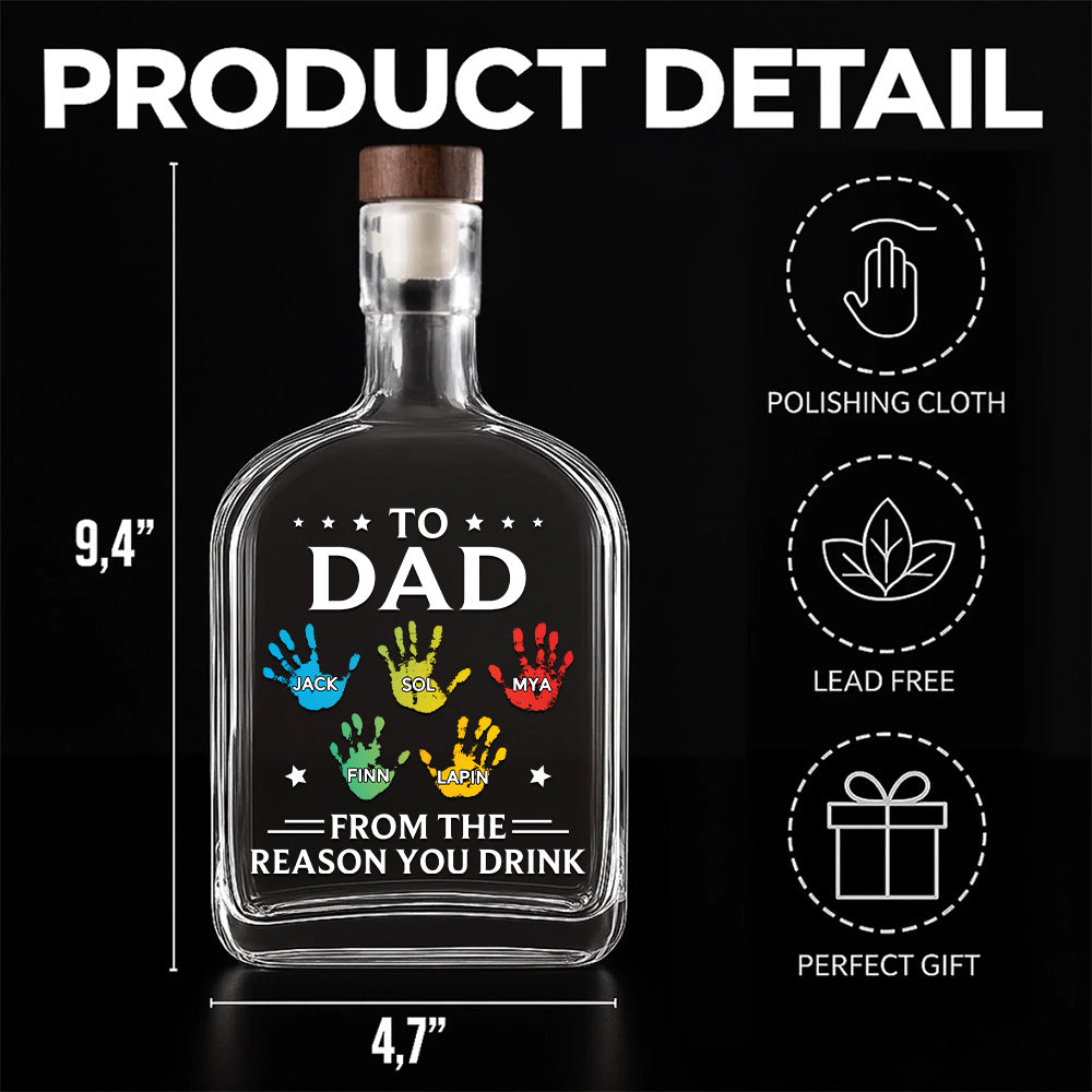 To Dad From The Reason You Drink - Family Personalized Custom Whiskey Bottle - Father's Day, Gift For Dad, Grandpa Tu20